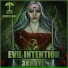 Evil Intention