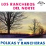 Los Rancheros Del Norte