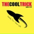 The Cool Trick