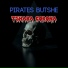 Pirates butshe