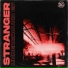 Stranger, Nkid
