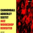 Cannonball Adderley Sextet