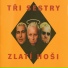 Tri Sestry