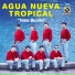 Agua Nueva Tropical