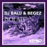DJ Balu, Begez