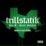 Bun B, Statik Selektah feat. Fat Joe, Smoke Dza