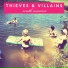 Thieves And Villains