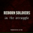 Reborn Soldiers
