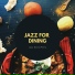 Jazz For Dining