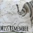 Miss Remember
