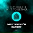Dirty Freek, In It Together