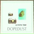 Dopedust