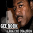 Gee Rock & Tha Cnd Coalition