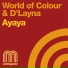 World of Colour, D'Layna