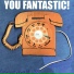 You Fantastic!
