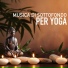 Musica per Yoga Maestro