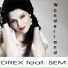 Drex feat. Sem