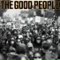 The Good People feat. Mikey D, Tone Spliff