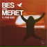 Bes & Meret (Deep Haus, Vol. 1)