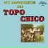 Los Rancheritos Del Topo Chico