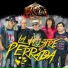 La Ilustre Perrada