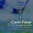 Cevin Fisher, Benjamin Shock