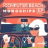 Monochips