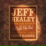 Healey, Jeff & The Jazz Wizards
