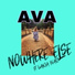 Ava like Lava feat. Ganja Beatz