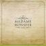 Madame Monster