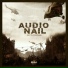 Audio Nail