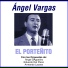 Angel D'Agostino - Ángel Vargas