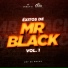 Rey de Rocha, Mr Black El Presidente