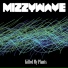 Mizzywave