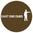 East End Dubs