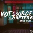 Hot Source & After 6