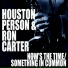 Houston Person & Ron Carter