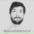 Benchdermensch