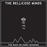 The Bellicose Minds