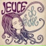Jeuce
