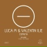 Luca M, Valentin Ilie