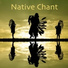 Native Chanters