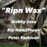 Peter Packman, Rip HamilTopps, Slabby Sosa