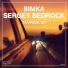 Sergey Bedrock & Bimka