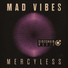 Mad Vibes