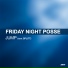 Friday Night Posse feat. Splitt