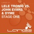 Lele Troniq, John Evans, Dyme