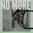 NO MORE