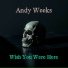 Andy Weeks