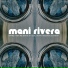 Mani Rivera